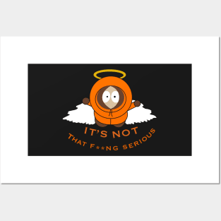 Kenny McCormick  “it’s not that f**ng serious” Posters and Art